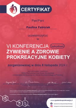 Certyfikat uczestnictwa w "VI KONFERENCJA ZYWIENIE A ZDROWIE PROKREACYJNE KOBIETY"